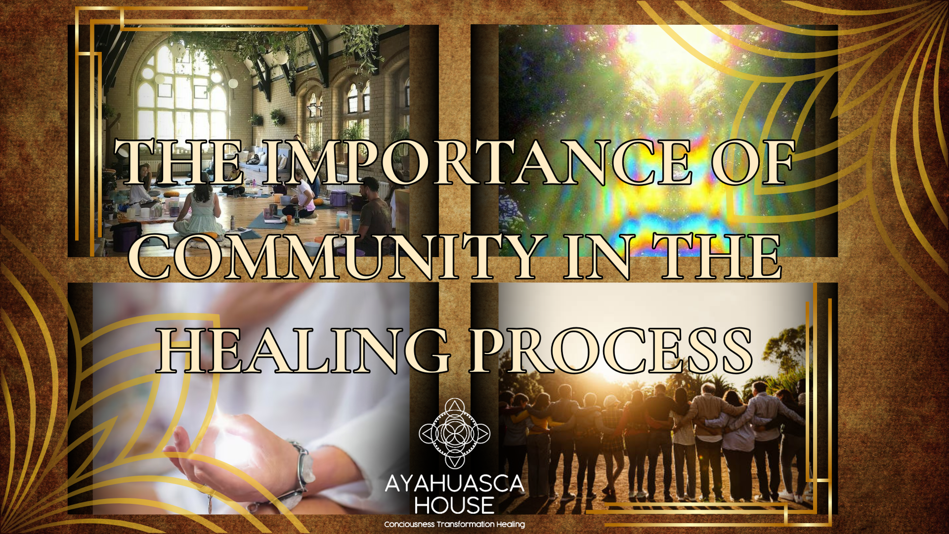 The Importance of Community in Ayahuasca Healing