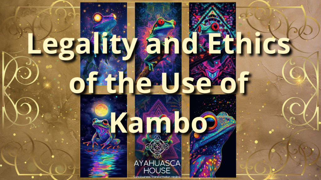 Legality and Ethics of Kambo